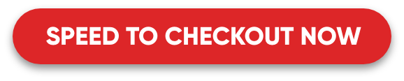 Speed to checkout now