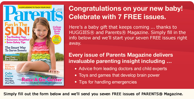 Sign up to receive 7 free issues of Parents magazine.  Slicea